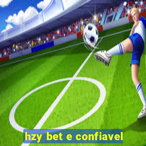 hzy bet e confiavel